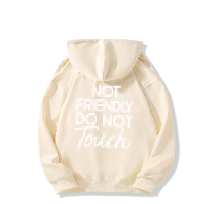 🎁2026 New Arrivals 50% OFF💥Not Friendly Do Not Touch Print Hoodies🖤